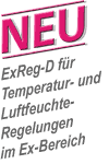 NEU: ExReg-D für Temperatur- und Luftfeuchte-Regelungen im Ex-Bereich